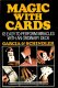 Magic with Cards: 113 Easy-to-Perform Miracles with an Ordinary Deck by Garcia and Schindler