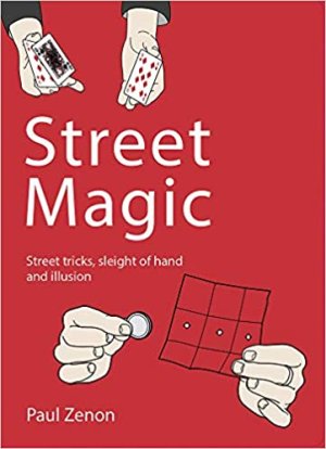 Street Magic by Paul Zenon