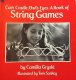 Cat's Cradle, Owl's Eyes: A Book of String Games