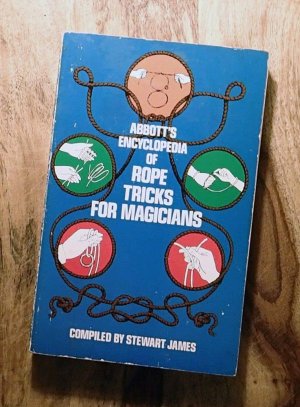 Abbott\'s Encyclopedia of Rope Tricks for Magicians