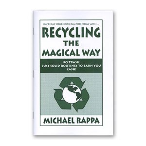 Recycling The Magical Way by Michael Rappa