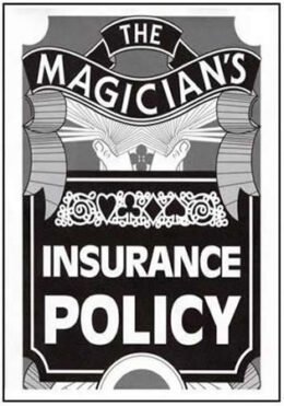 Magicians Insurance Policy (Black & White)