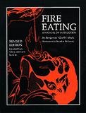 Fire Eating A Manual Of Instruction By Benjamin Mack